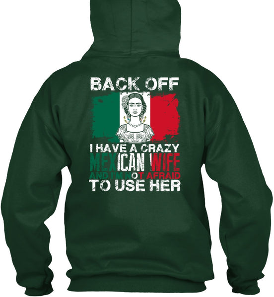 I Have A Crazy Mexican Wife T Shirt, Being A Wife T Shirt