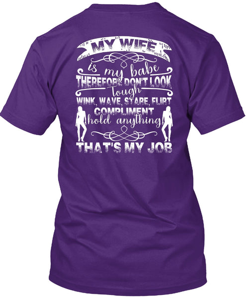 My Wife Is My Babe T Shirt, Being A Wife T Shirt