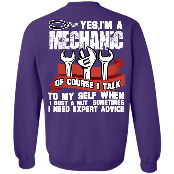 I Love Mechanic T Shirt, I Need Expert Advice Sweatshirt
