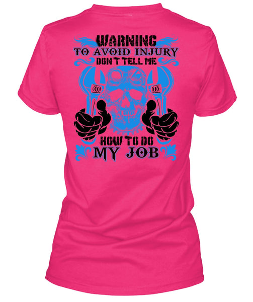 Don't Tell Me How To Do My Job T Shirt, I Love Mechanic T Shirt