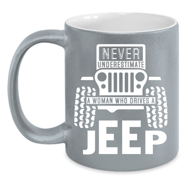 A Woman Drives A Jeep Coffee Mug, Cool Lady Coffee Cup