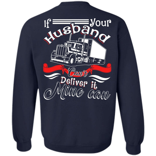 Can't Deliver It Mine Can T Shirt, I Love Husband Sweatshirt