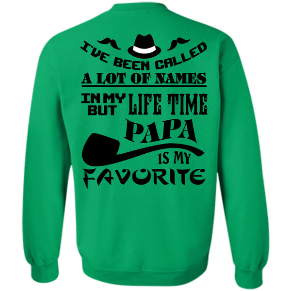 Being A Papa T Shirt, In My Lifetime Papa Is My Favorite Sweatshirt