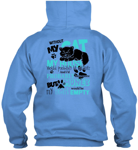 My House Would Probably Be Cleaner T Shirt, I Love My Cat T Shirt