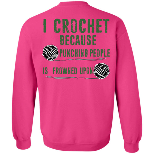 Being A Knitter T Shirt, Punching People Is Frowned Upon Sweatshirt