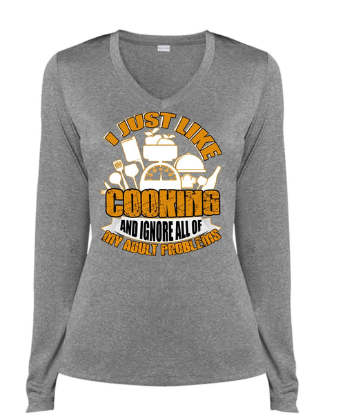 I Just Like Cooking T Shirt, Adult Problems T Shirt, Cool Shirt (Ladies LS Heather V-Neck)