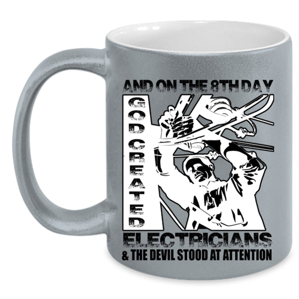 Funny Electricians Coffee Mug, On The 8th Day God Created Electricians Accent Mug