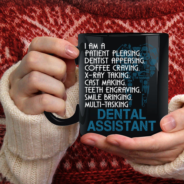 I Am A Dental Assistant Coffee Mug, Cute Dental Assistants Coffee Cup