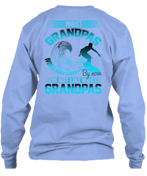 I'm Not Like Most Grandpas T Shirt, I Love Grandpa T Shirt