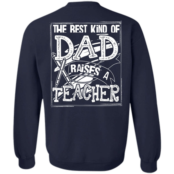 Being A Dad T Shirt, I Love Teacher Sweatshirt