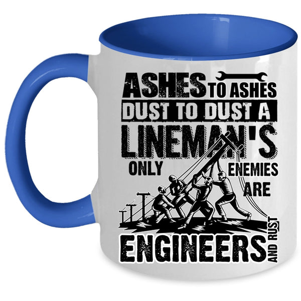 Best Gift For Linemans Coffee Mug, Cool Lineman Accent Mug