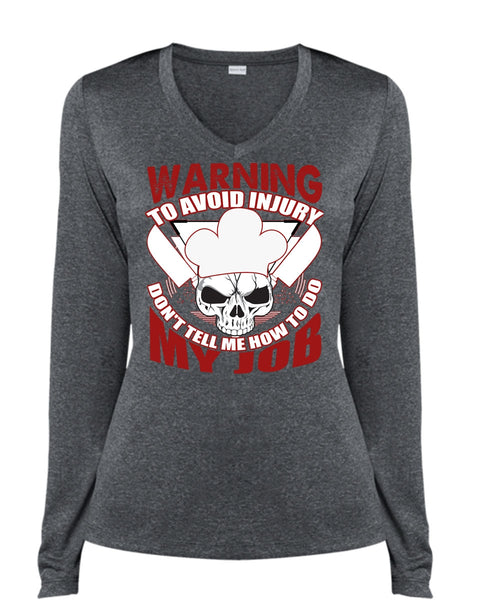 Warning To Avoid Injury T Shirt, Being A Chef T Shirt, Cool Shirt (Ladies LS Heather V-Neck)