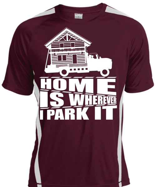 Home Is Wherever I Park It T Shirt, My Home T Shirt, Cool Shirt