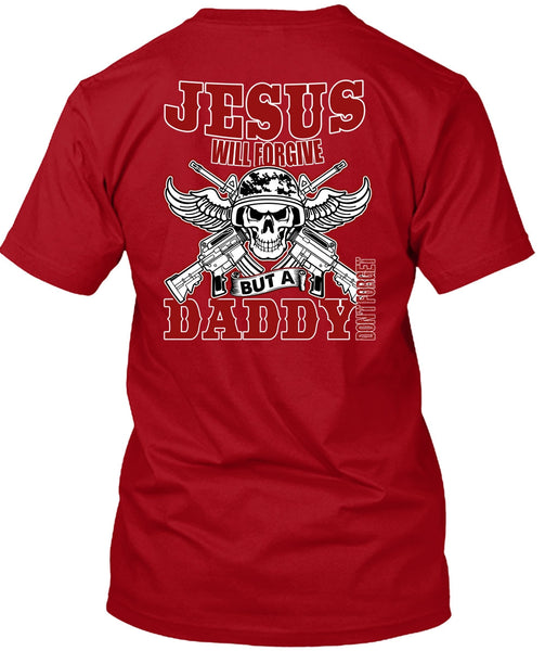 Daddy Don't Forget T Shirt, Being A Papa T Shirt