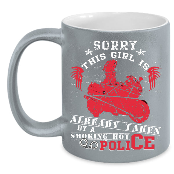This Girl Is Already Taken By A Hot Police Coffee Mug, Marrying Coffee Cup