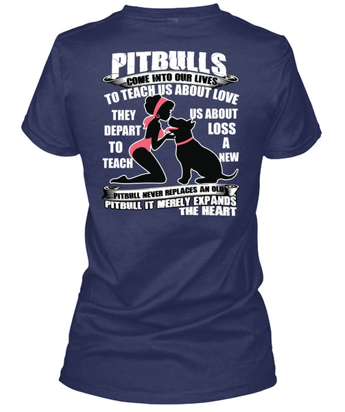 Pit Bulls Come Into Our Lives T Shirt, I Love Pit Bull T Shirt