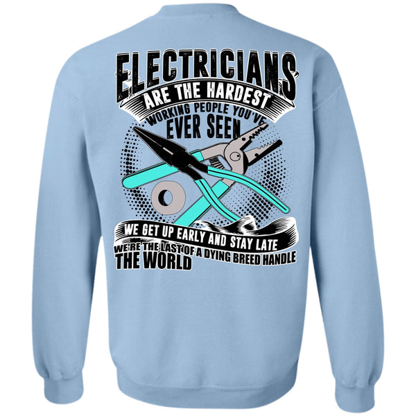 I Love Electrician T Shirt, Electricians Are The Hardest Working Sweatshirt