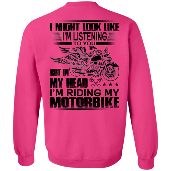 I Love Biker T Shirt, I'm Riding My Motorbike Sweatshirt