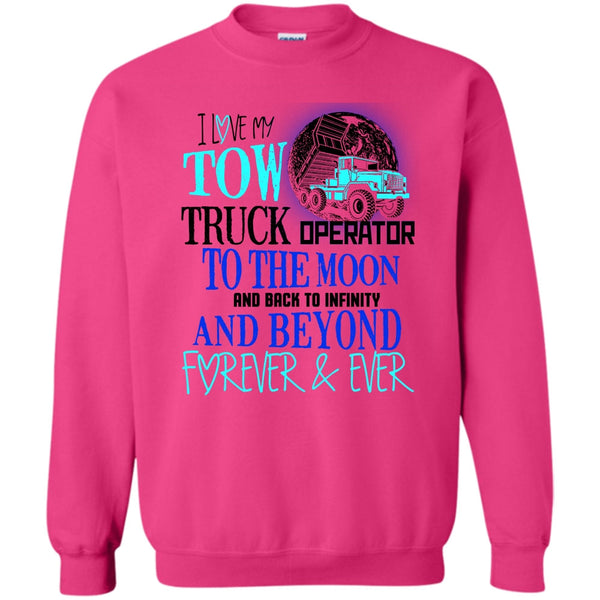 I'm A Truck Operator T Shirt, I Love My Tow Truck Operator Sweatshirt