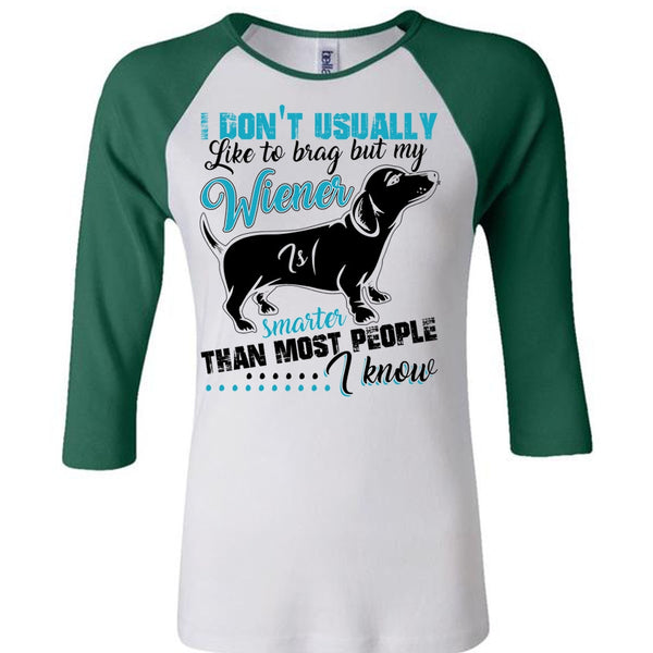 My Smarter Than Most People T Shirt, I Love Dog T Shirt, Awesome T-Shirts