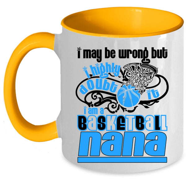 Cute Basketball Nana Coffee Mug, I Am A Basketball Nana Accent Mug