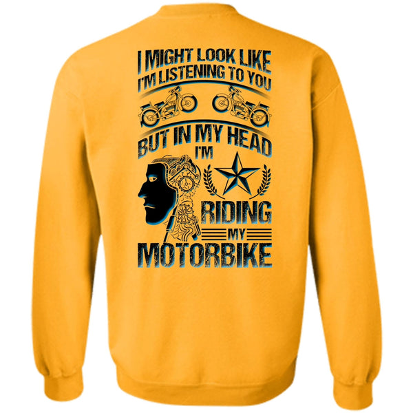 Being A Biker T Shirt, Riding My Motorbike Sweatshirt