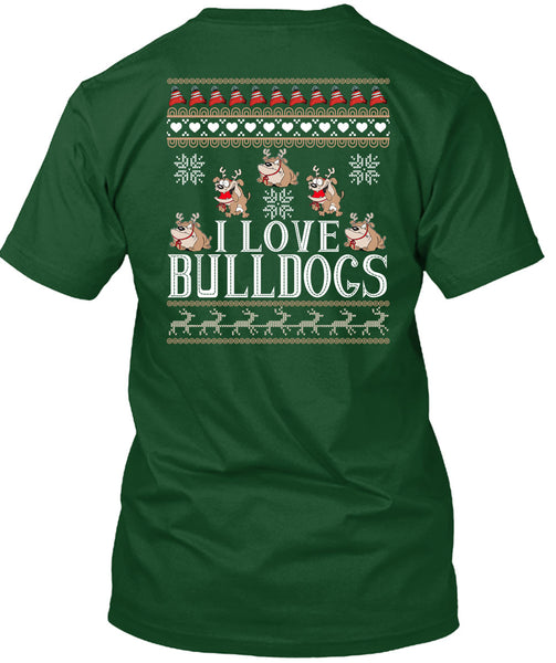 I Love Bulldogs T Shirt, This Girl Loves Christmas T Shirt