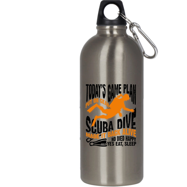 Today's Game Plan Put On Gear Scuba Dive 20 oz Stainless Steel Bottle,Sport Outdoor Sports Water Bottle
