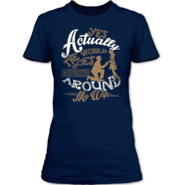 Revolve Around My Wife T Shirt, I Love My Wife T Shirt
