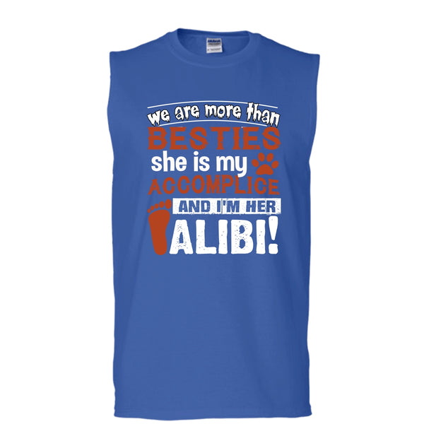 We Are More Than Besties T Shirt, She Is My Accomplice Tank Top (Men's Cotton Sleeveless)