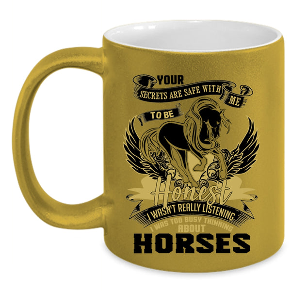 Funny Riding Coffee Mug, I Was Too Busy Thinking About Horses Accent Mug