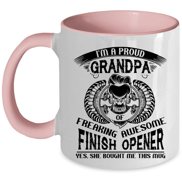 Awesome Grandpa Coffee Mug, I'm A Proud Grandpa Of Finish Opener Accent Mug