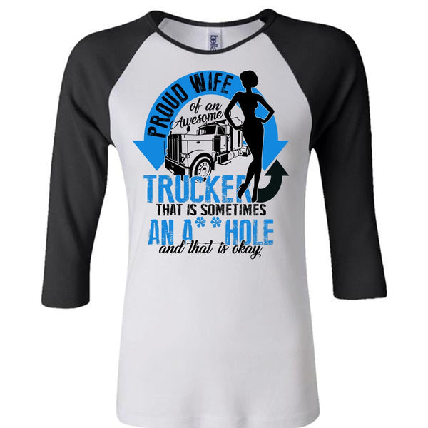 Proud Wife Of An Awesome Trucker T Shirt, I Love Trucking T Shirt, Awesome T-Shirts