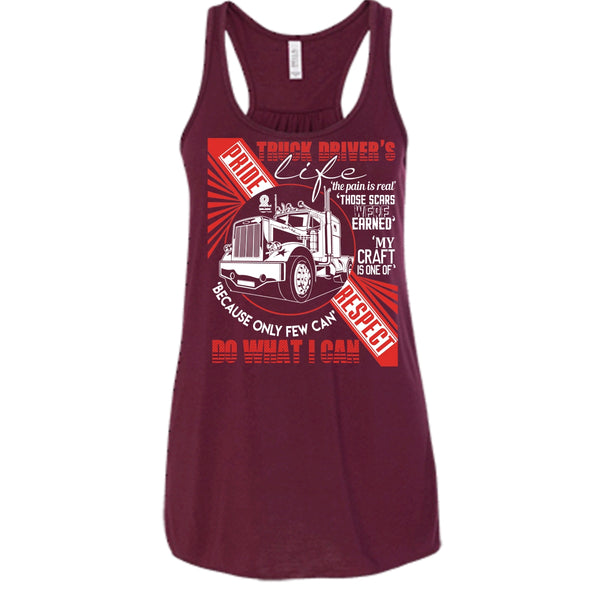 Truck Driver's Life T Shirt, The Pain Is Real Tank Top