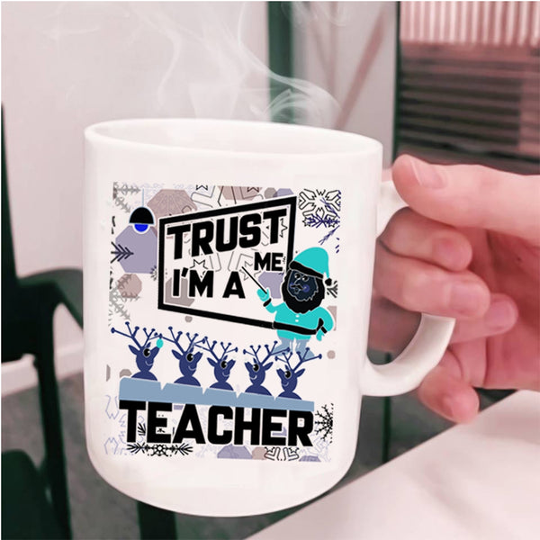 Best Gift For Teacher Coffee Mug, I'm A Teacher Cup
