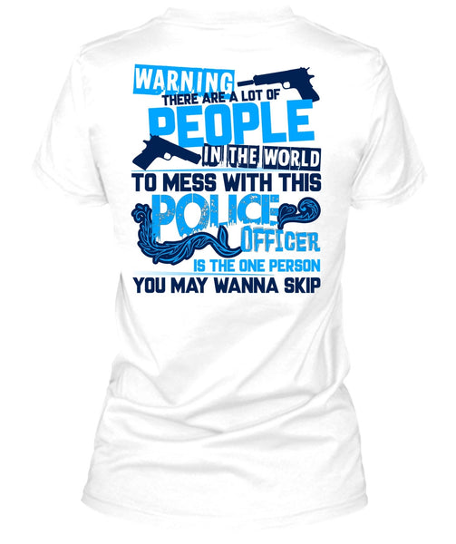 Mess With This Police Officer T Shirt, I Love Police T Shirt