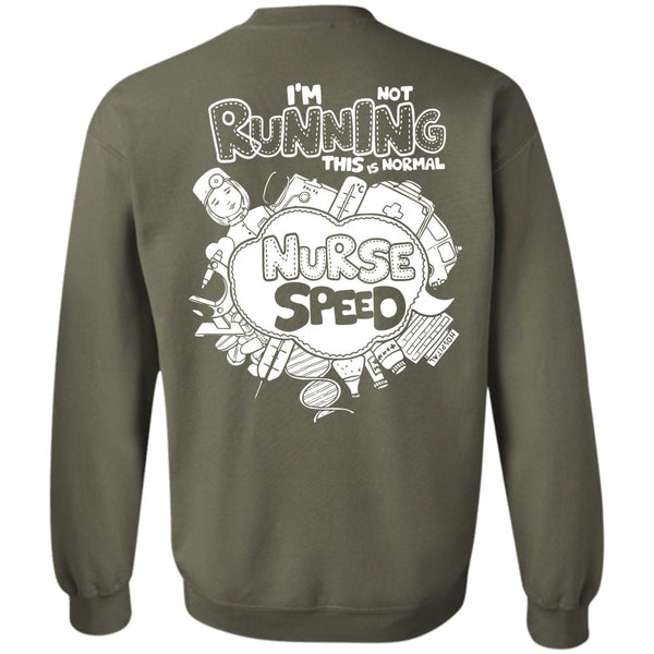 This Is Normal Nurse Speed T Shirt, I Love Nursing Sweatshirt