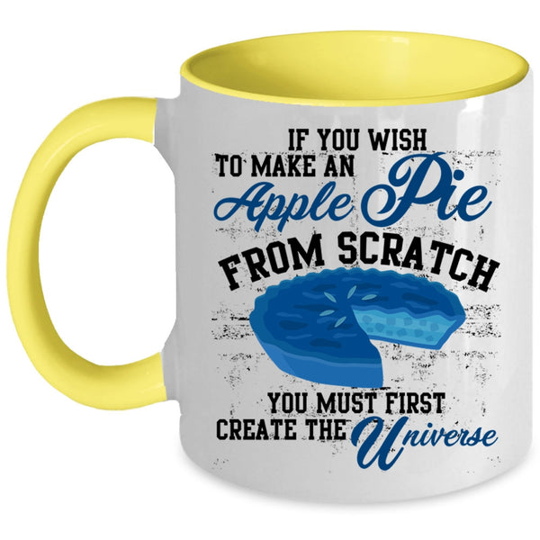 Create The Universe Coffee Mug, Make An Apple Pie Accent Mug