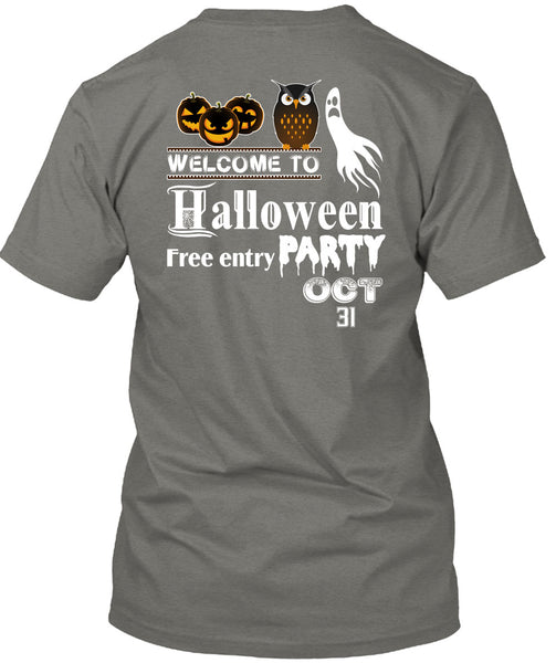 Welcome To Halloween Free Entry Party Oct 31 T Shirt, I Love You Pumpkin T Shirt