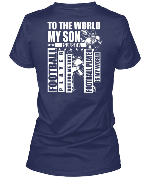 To The World My Son T Shirt, Football Player T Shirt