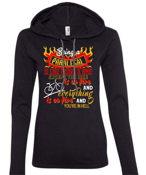 Being A Paralegal Is Like Riding A Bike T Shirt, Job T Shirt (Anvil Ladies Ringspun Hooded)