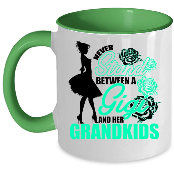 Cute Coffee Mug, Never Stand Between A Gigi And Her Grandkids Accent Mug