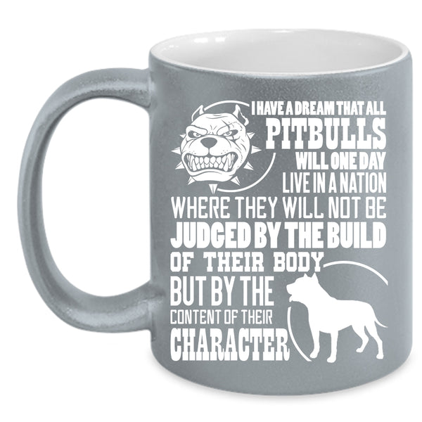 All Pitbulls Will One Day Live In A Nation Coffee Mug, Cool Pitbull Coffee Cup