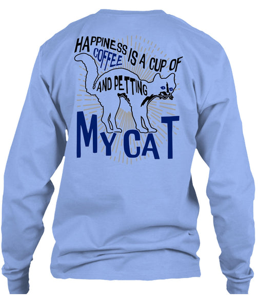 Happiness Is A Cup Of Coffee T Shirt, I Love Cat T Shirt