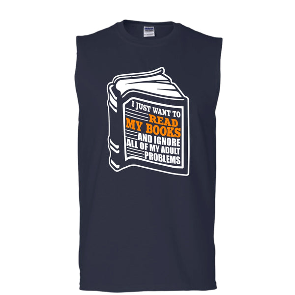 I Just Want To Read My Books T Shirt, Coolest Book Lover T Shirt, Cool T Shirt (Men's Cotton Sleeveless)