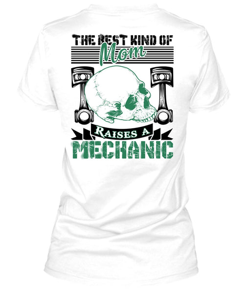 Mom Raises A Mechanic T Shirt, I Love Mechanic T Shirt