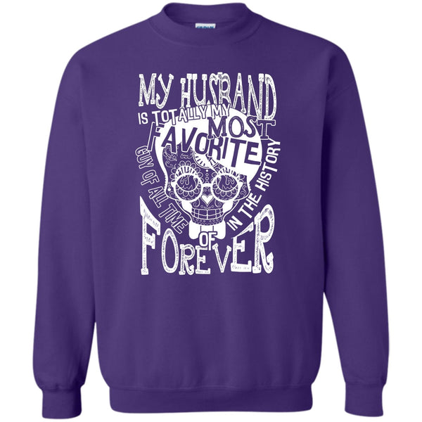 Totally My Most Favorite Guy T Shirt, Gift For Wife Sweatshirt