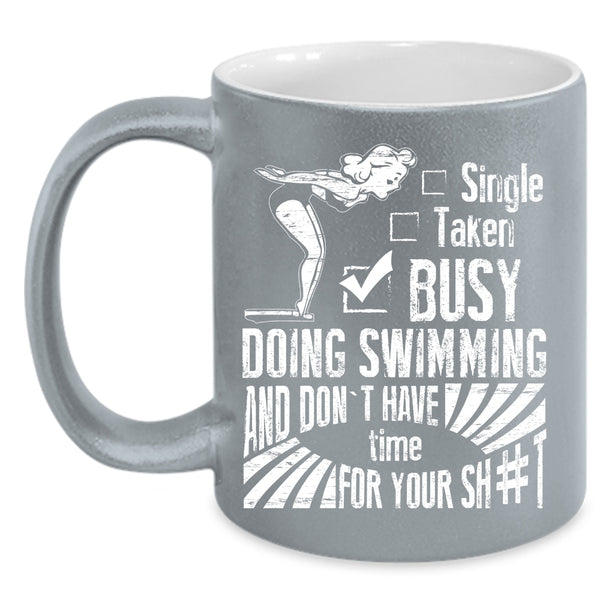 Relationship Status Coffee Mug, Busy Doing Swimming Coffee Cup