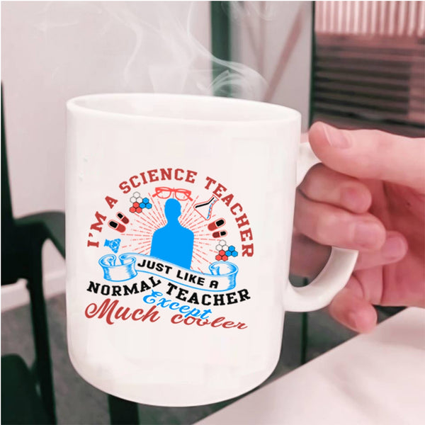 Awesome Teacher Coffee Mug, I'm A Science Teacher Cup