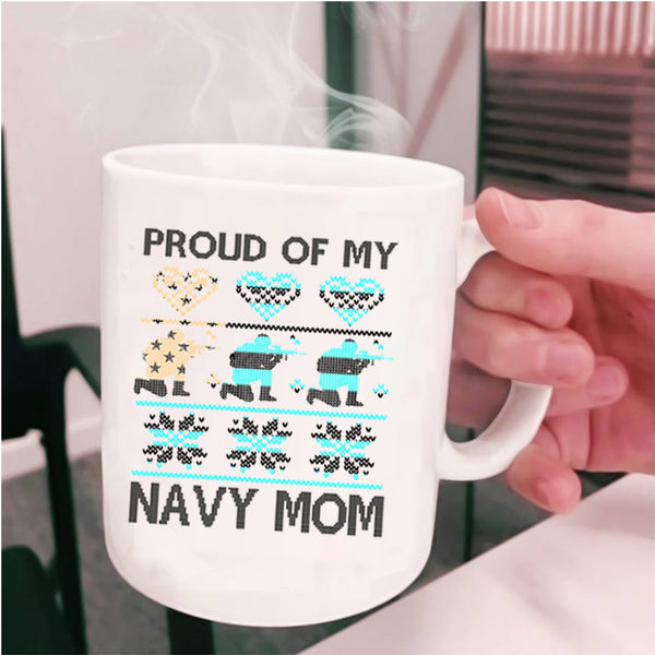 Christmas Gift For Mom Coffee Mug, Proud Of My Navy Mom Cup
